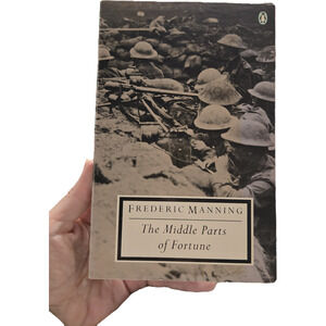 The Middle Parts of Fortune Frederic Manning Penguin PB WW1 History War  Fiction